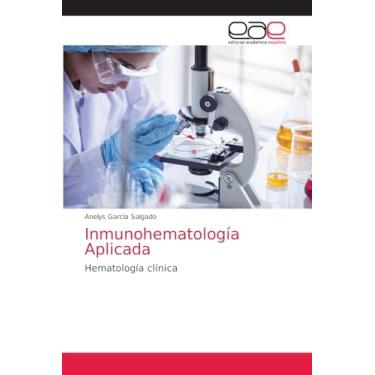 Imagem de Inmunohematología Aplicada: Hematología clínica