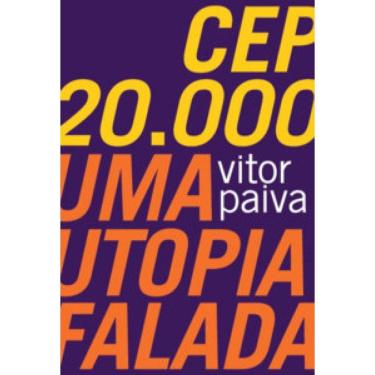 Imagem de Cep 20.000: Uma Utopia Falada