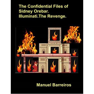 Imagem de The Confidential Files of Sidney Orebar.Illuminati.The Revenge.: A Victorian Tale (English Edition)