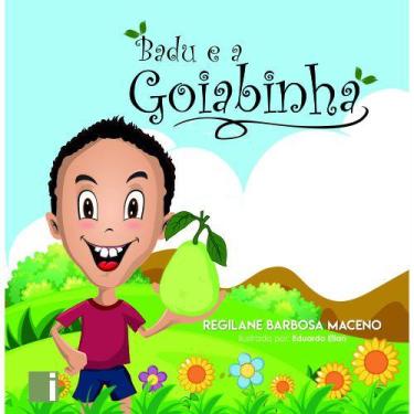 Imagem de Livro Infantil Badu e a goiabinha - colorido - Editora Itacaiúnas