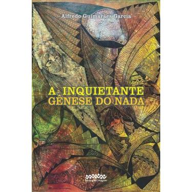 Imagem de A Inquietante Gênese Do Nada - LETRA SELVAGEM EDITORA E LIVRARIA, 3