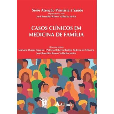 Imagem de Casos Clinicos em Medicina de Familia: Serie Atencao Primaria a Saude