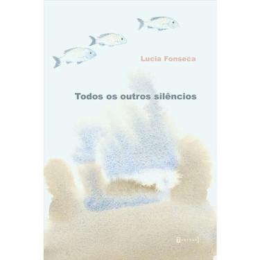 Imagem de Todos Os Outros Silêncios