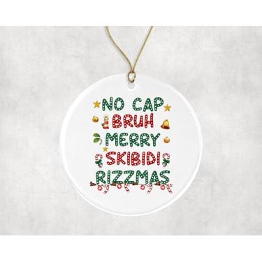 Imagem de Ornamento de cerâmica de Natal Geração Z – Sem boné Bruh Skibidi Rizzmas Decoração de árvore de Natal para adolescentes e amigos impresso em ambos os lados