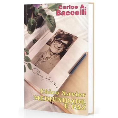 Imagem de Chico Xavier Mediunidade e Paz - DIDIER