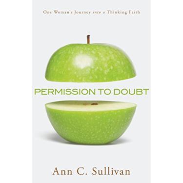 Imagem de Permission to Doubt: One Woman's Journey Into a Thinking Faith (English Edition)