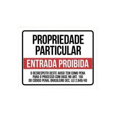 Imagem de Placa Ps 2Mm Propriedade Particular Entrada Proibida 36X46 - Sinalizo,