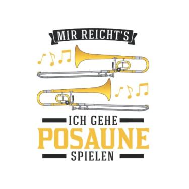 Imagem de Posaune Notizbuch: Mir reicht's Ich gehe Posaune spielen Posaunist / 6x9 Zoll / 120 linierte Seiten