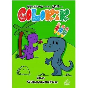 Imagem de Dino, o dinossauro feliz - historias para ler e colorir - PASSO A PASS