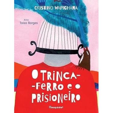 Imagem de O trinca-ferro e o prisioneiro - EDITORA ROCCO, 3