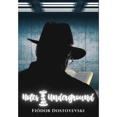 Imagem de Notes from underground - Inglês