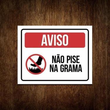 Imagem de Placa Aviso Não Pise Na Grama - Placa De Sinalização  36X46 