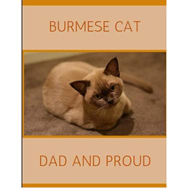 Imagem de Burmese Cat Dad And Proud: Lined Note Book Journal
