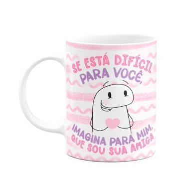 Imagem de Caneca Flork Amigas - Se está difícil pra você - JPS INFO