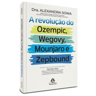 Imagem de Livro - A revolução do Ozempic, Wegovy, Mounjaro e Zepbound