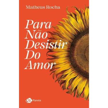 Imagem de Para Não Desistir Do Amor - OUTRO PLANETA, Sortido