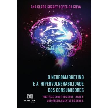 Imagem de O Neuromarketing e a Hipervulnerabilidade dos Consumidores - Português