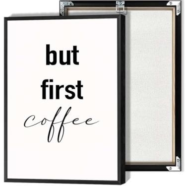 Imagem de But First Coffee Citação Minimalista Pôsteres Sala Estética Arte de Parede Impressões Engraçadas Modernas para Cozinha Sala de Estar Sala de Jantar Decoração de Parede 30,5 x 40,6 cm Sem Moldura
