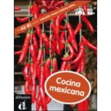 Imagem de Cocina Mexicana - Nivel A2-B1 - Libro + Mp3