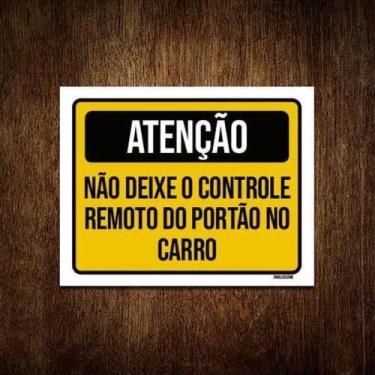Imagem de Kit 5 Placas Atenção Não Deixe Controle Portão No Carro - Sinalizo.Com