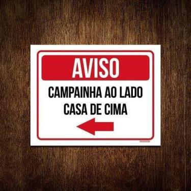 Imagem de Kit 10 Placas Sinalização - Aviso Campainha Lado Casa Cima - Sinalizo.