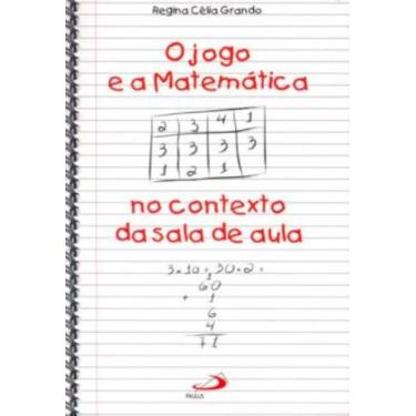 Imagem de Jogo E A Matematica No Contexto Da Sala De Aula, O - PAULUS, 3
