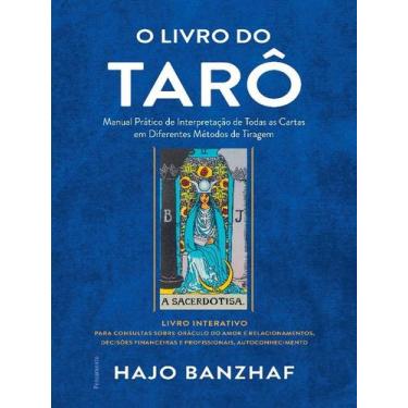 Imagem de O Livro do Tarô - Manual Pratico de Interpretacao de Todas as Cartas..