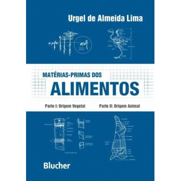 Imagem de Matérias-primas dos alimentos: parte I: origem vegetal - Parte II: ori