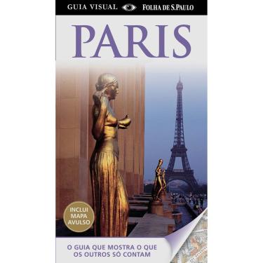 Imagem de Livro - Paris: o Guia Que Mostra o Que os Outros só Contam - Com Mapa Avulso - Dorling Kindersley