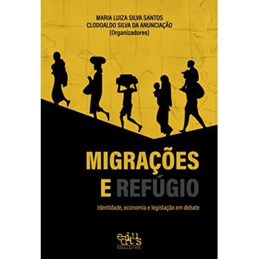 Imagem de Migrações e Refúgio: Identidade, Economia e Legislação em Debate