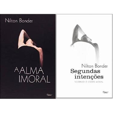 Imagem de Kit 2 Livros Nilton Bonder Alma Imoral + Segundas Intenções