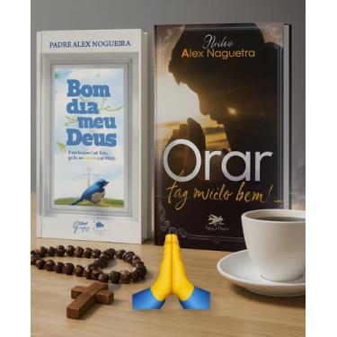 Imagem de Coleção Padre Alex Nogueira Bom dia, meu Deus + Orar faz bem - Loyola