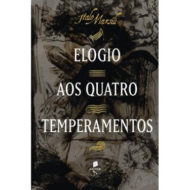 Imagem de Livro - Elogio Aos Quatro Temperamentos