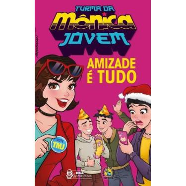 Imagem de Livro - Turma da Mônica Jovem: Amizade é tudo - Milk Shakespeare