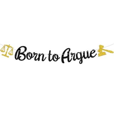 Imagem de Born to Argue Banner, Congrats Lawyer, Passed The Bar, 2026 Law Grad Graduation Party Decorações Suprimentos