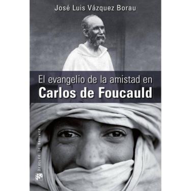 Imagem de El evangelio de la amistad en Carlos de Foucauld - Espanhol