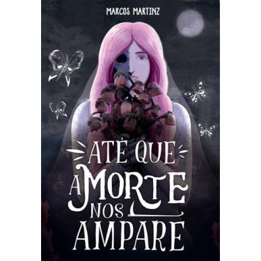 Imagem de Livro - Até que a morte nos ampare