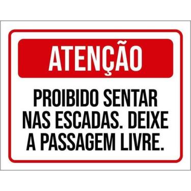 Imagem de Kit 5 Placa Acm Proibido Sentar Escadas Passagem Livre 18X23 - Sinaliz