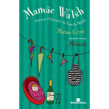 Imagem de Livro - Mamãe Walsh: Pequeno Dicionário da Família Walsh