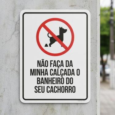 Imagem de Placa Acm Não Faça Calçada Banheiro Seu Cachorro 18X23 - Sinalizo
