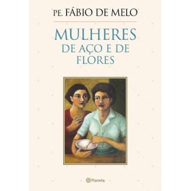 Imagem de Livro - Mulheres de aço e de flores