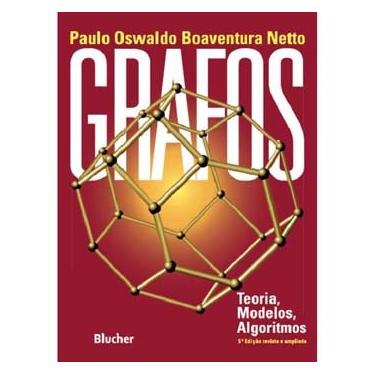 Imagem de Livro - Grafos: Teorias, Modelos, Algoritmos - Paulo Oswaldo Boaventura Netto