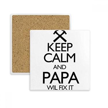 Imagem de Porta-copos quadrado Keep Calm And Papa Wil Fix It com citação "Keep Calm And Papa Wil 2 peças de presente