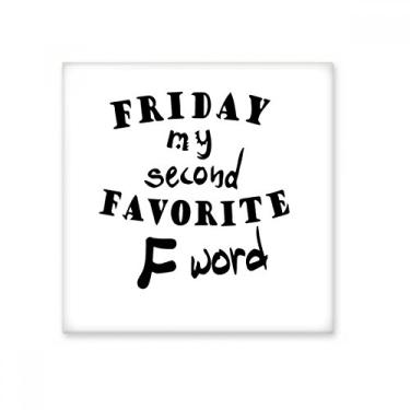 Imagem de Palavra Inglesa Design Friday My Second Favorite cerâmica azulejo brilhante decalque pedra adornada tijolo vitrificado
