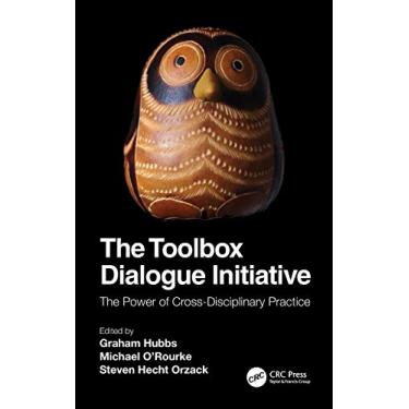 Imagem de The Toolbox Dialogue Initiative: The Power of Cross-Disciplinary Practice