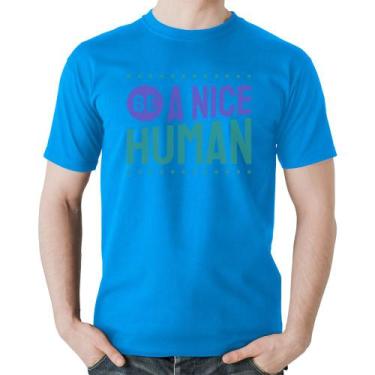 Imagem de Camiseta Algodão Be A Nice Human  - Foca na Moda, Azul, G
