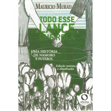 Imagem de Todo esse lance que rola: Uma história de namoro e futebol