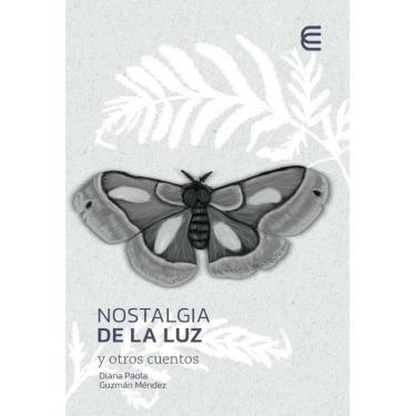 Imagem de Nostalgia de la luz y otros cuentos - Espanhol