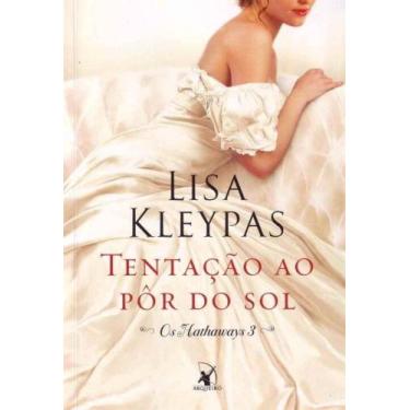 Imagem de Livro - Tentação ao pôr do sol (Os Hathaways  Livro 3) - Editora Arque