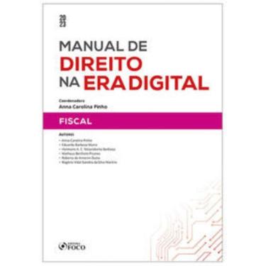 Imagem de Manual de Direito na Era Digital : Fiscal - 1ª Ed - 2023